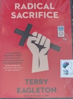 Radical Sacrifice written by Terry Eagleton performed by Roger Clarke on MP3 CD (Unabridged)